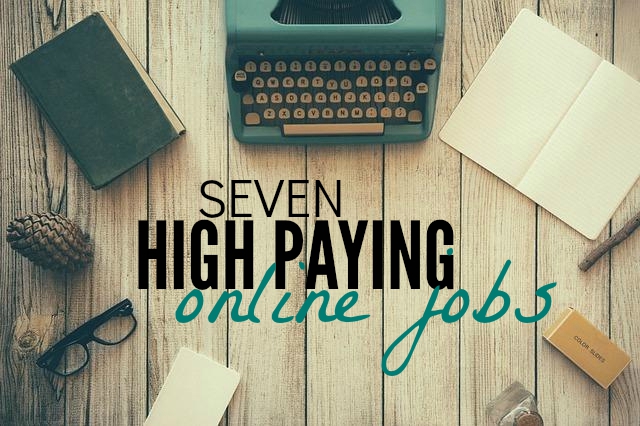 7 HIGH-PAYING ONLINE JOBS: FIND A GREAT CAREER