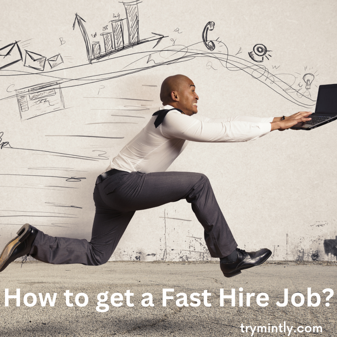 How to get a Fast Hire Job? - Mintly
