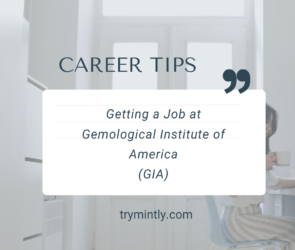 Getting a Job at GIA | Mintly