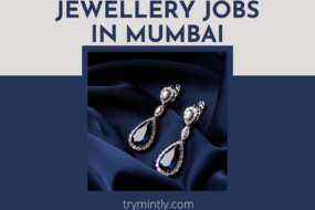 Jewellery Jobs in Mumbai | Mintly