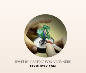 Jewelry Casting Explained| Mintly