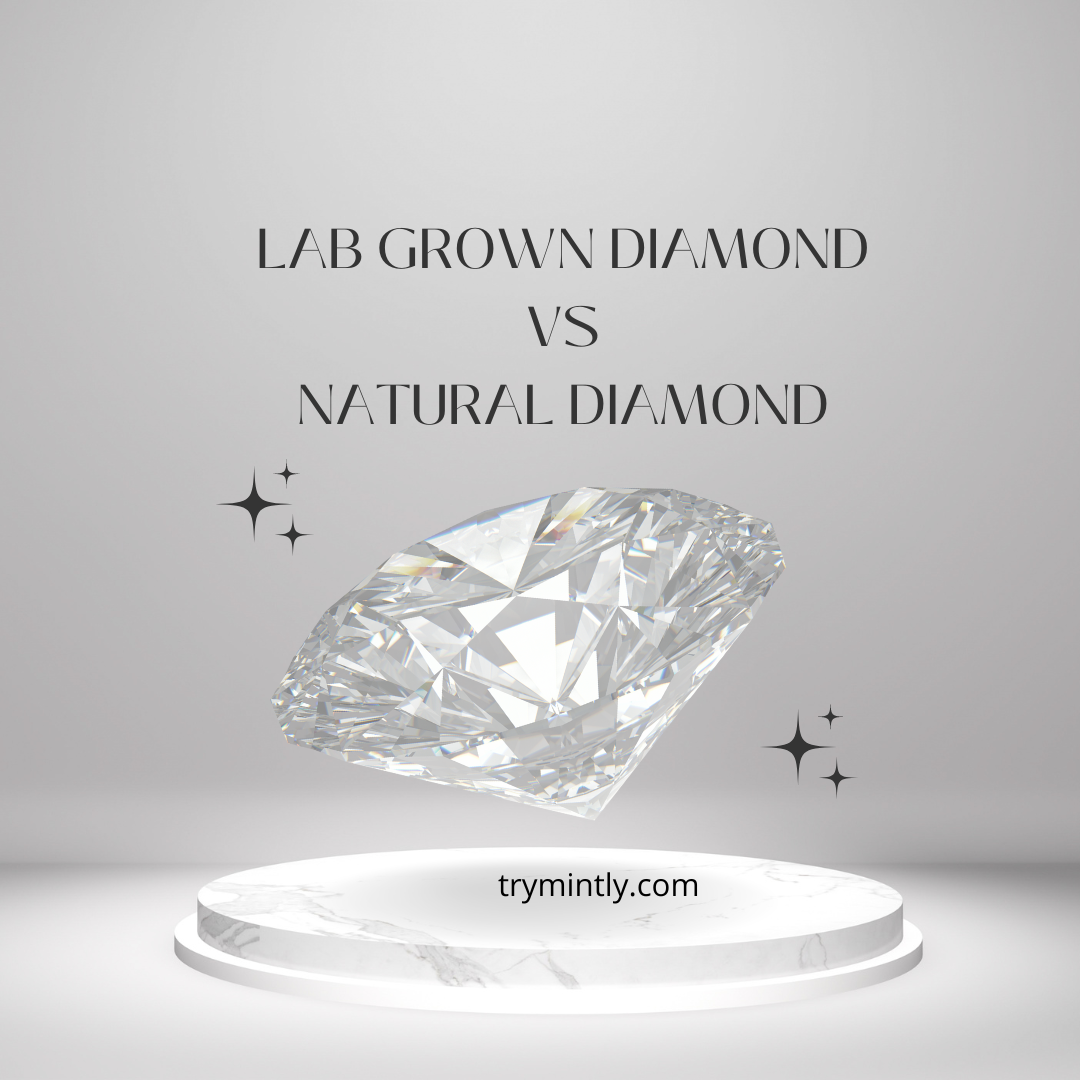 Lab Grown Diamond vs Natural Which Should You Buy? Mintly