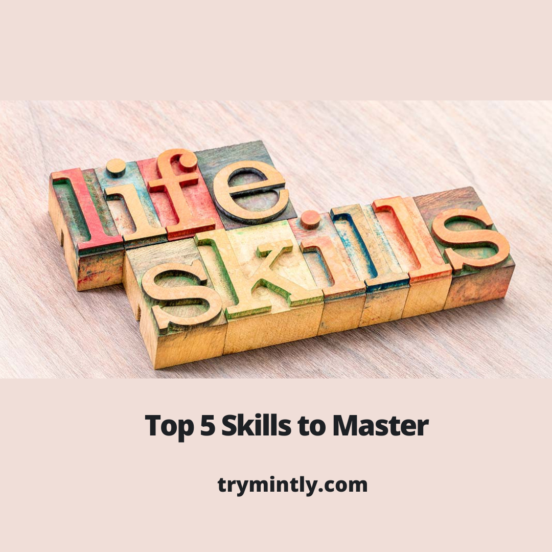 5 Most Important Life Skills you need today Mintly