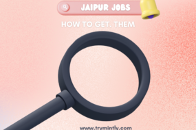 Jaipur Jobs How to Get them | Mintly