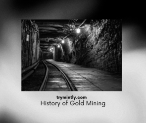 10 Facts about History of Gold Mining | Mintly