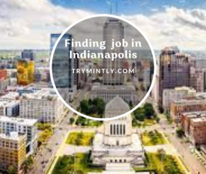 Finding Job in Indianapolis | Mintly