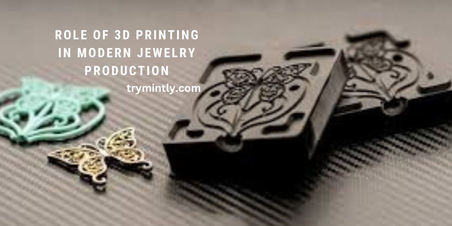 3D Printing Technology in Jewelry Production |Mintly