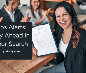Jobs Alerts: Stay Ahead in Your Search | Mintly