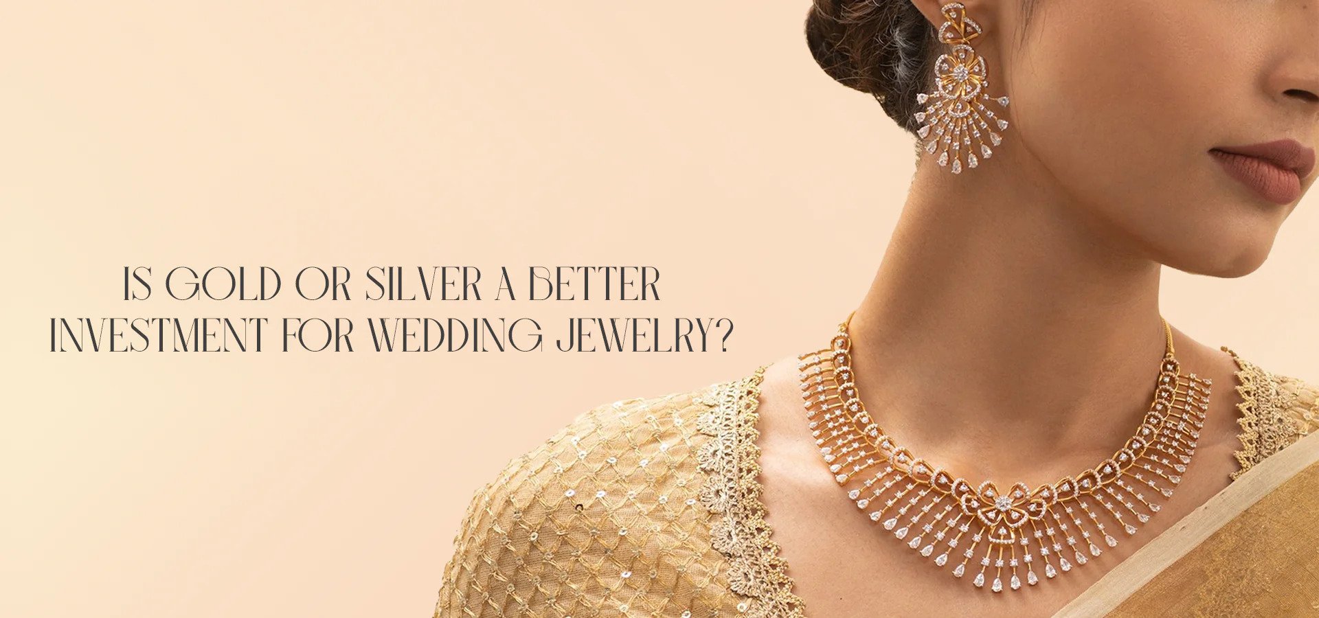 Is Gold or Silver a better investment for Wedding Jewelry? - Paksha