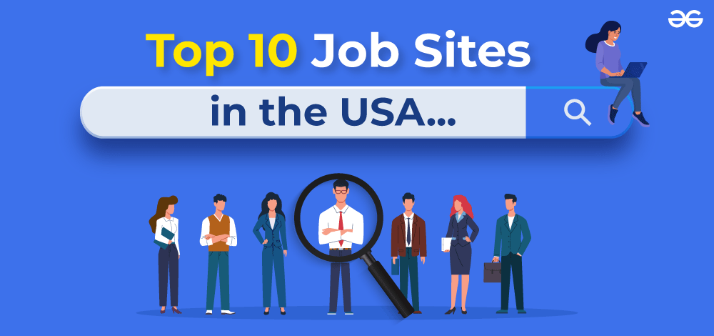 Top 10 Job Sites in the USA - GeeksforGeeks