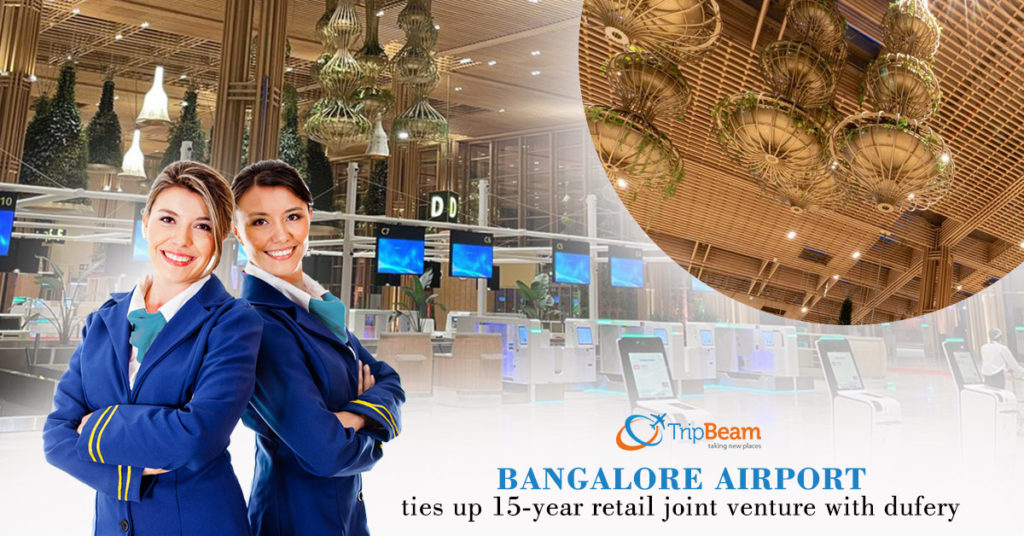 Bangalore Airport ties up 15-year retail joint venture with dufery - TripBeam Blog