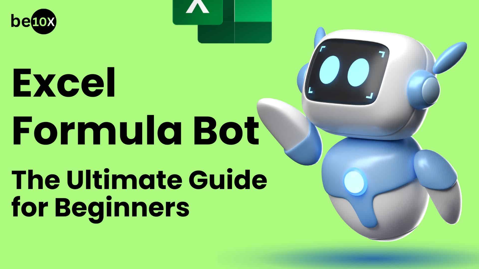 Excel Formula Bot: The Ultimate Guide for Beginners - Be10X | AI Tools